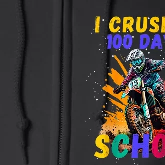 I Crushed 100 Days Of School Dirt Bike Full Zip Hoodie