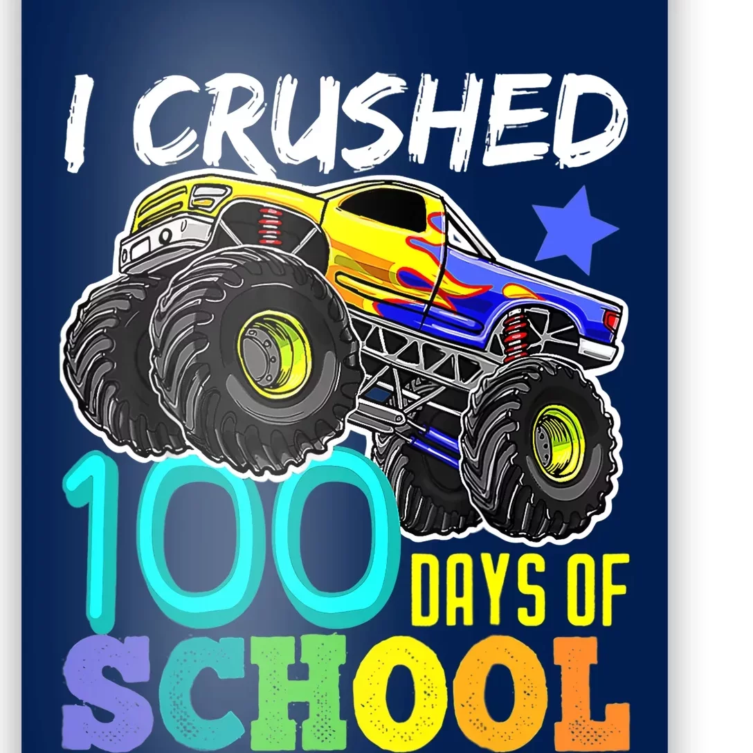 I Crushed 100 Days Of School Boys Monster Truck Poster