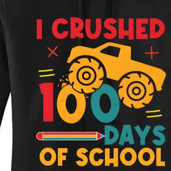 I Crushed 100 Days Of School Women's Pullover Hoodie