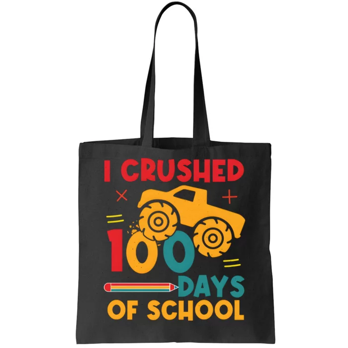 I Crushed 100 Days Of School Tote Bag