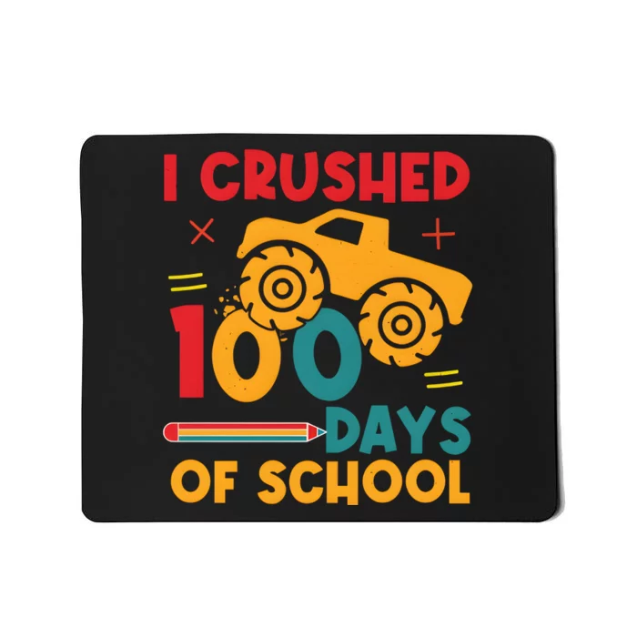 I Crushed 100 Days Of School Mousepad