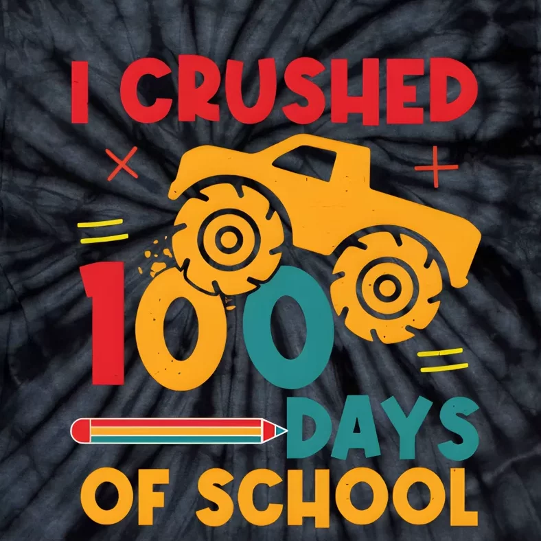 I Crushed 100 Days Of School Tie-Dye T-Shirt