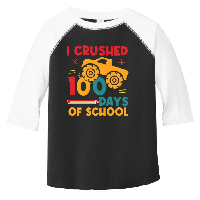 I Crushed 100 Days Of School Toddler Fine Jersey T-Shirt