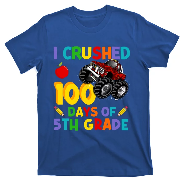 I Crushed 100 Days Of 5th Grade School Monster Truck Gift T-Shirt