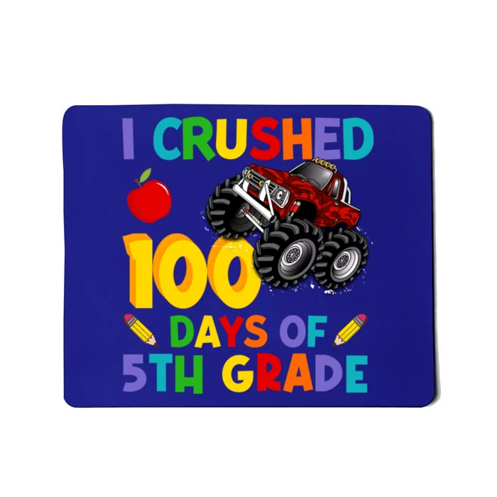 I Crushed 100 Days Of 5th Grade School Monster Truck Gift Mousepad