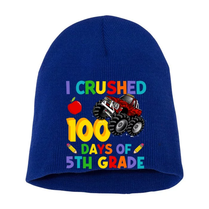 I Crushed 100 Days Of 5th Grade School Monster Truck Gift Short Acrylic Beanie