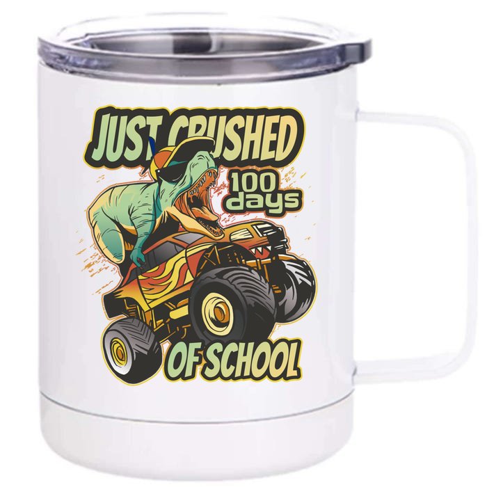 I Crushed 100 Days Of First Grade 100th Day Of School Meaningful Gift Front & Back 12oz Stainless Steel Tumbler Cup