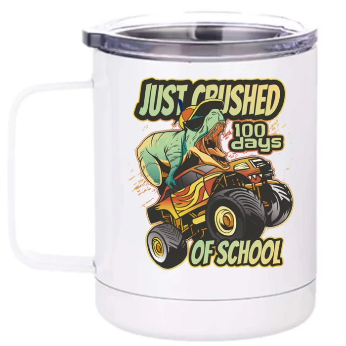 I Crushed 100 Days Of First Grade 100th Day Of School Meaningful Gift Front & Back 12oz Stainless Steel Tumbler Cup