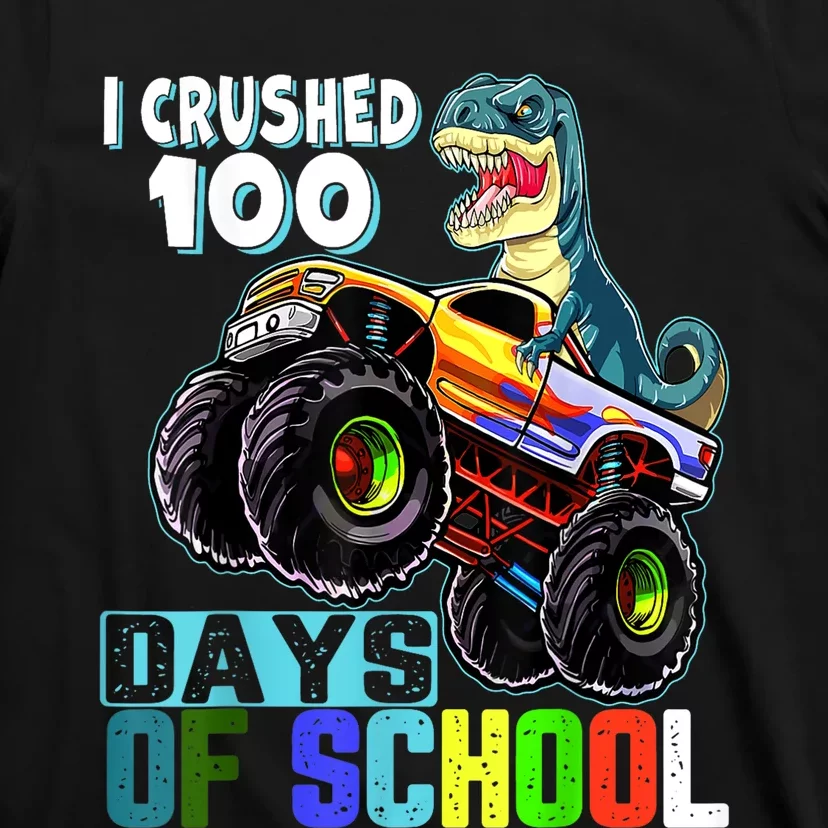 I Crushed 100 Days Of School Funny Trex 100th Day Of School T-Shirt