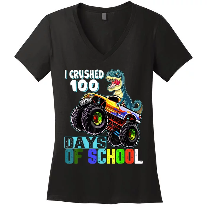 I Crushed 100 Days Of School Funny Trex 100th Day Of School Women's V-Neck T-Shirt