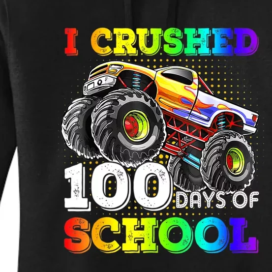 I Crushed 100 Days Of School Monster Truck For Women's Pullover Hoodie