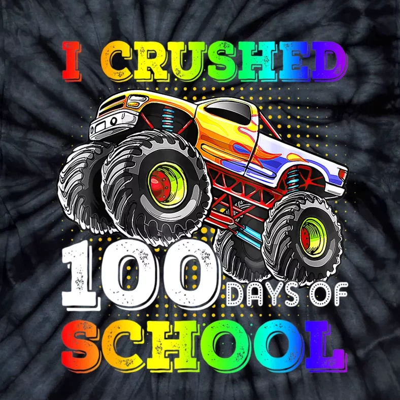 I Crushed 100 Days Of School Monster Truck For Tie-Dye T-Shirt