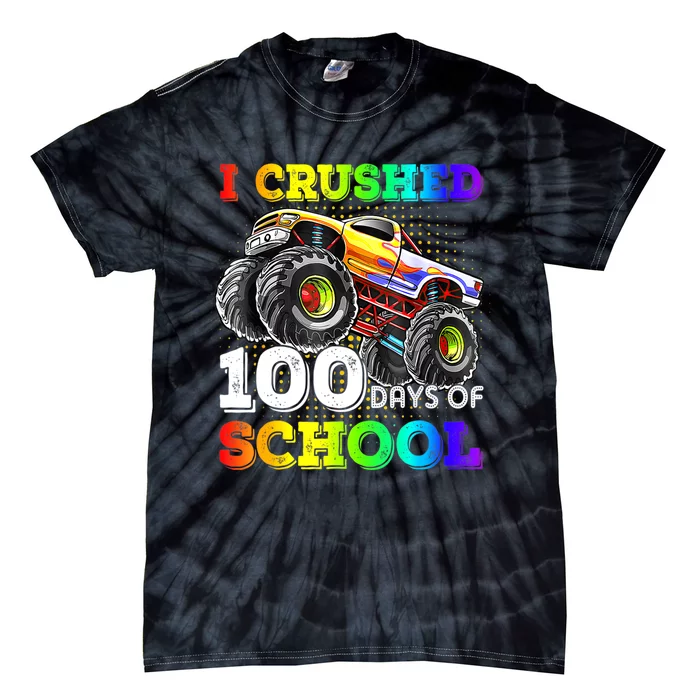 I Crushed 100 Days Of School Monster Truck For Tie-Dye T-Shirt