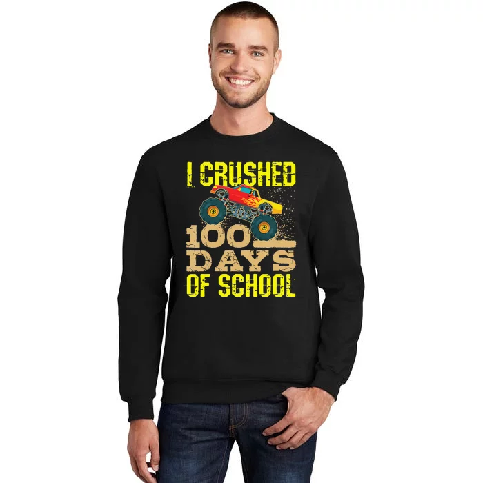 I Crushed 100 Days Of School Monster Truck Sweatshirt