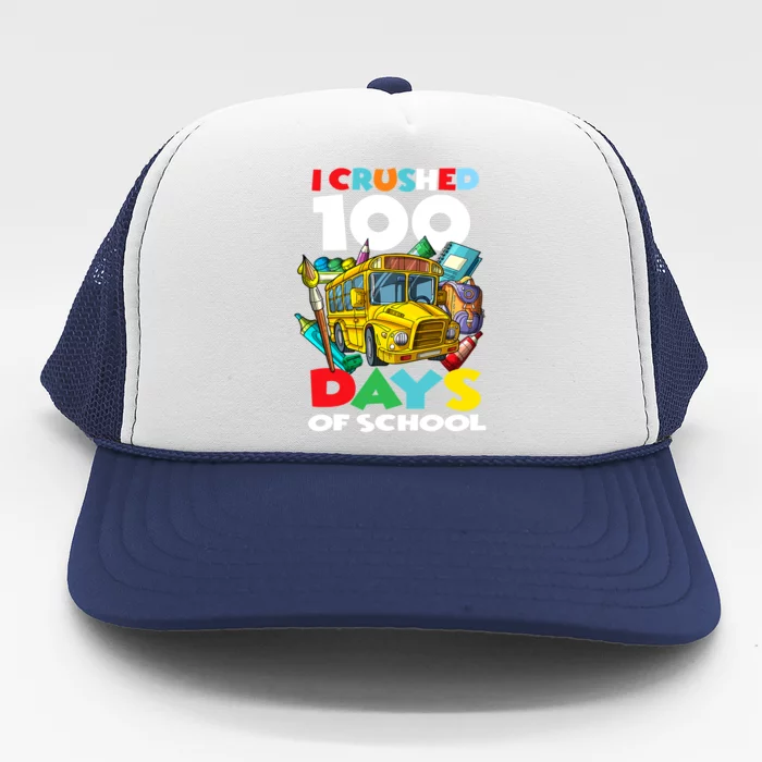 I Crushed 100 Days Of School 100th Day Of School Gift Trucker Hat