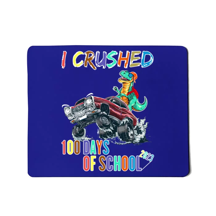 I Crushed 100 Days Of School Cute Gift Mousepad