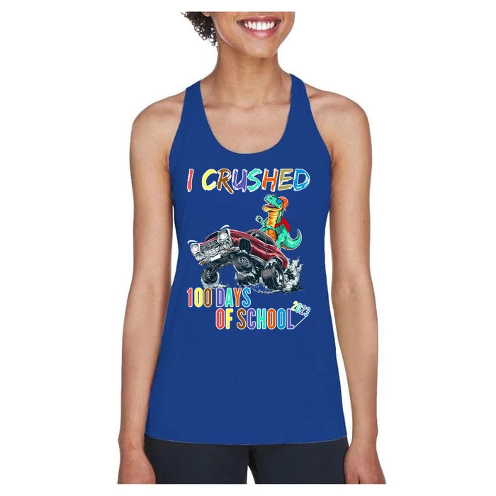 I Crushed 100 Days Of School Cute Gift Women's Racerback Tank