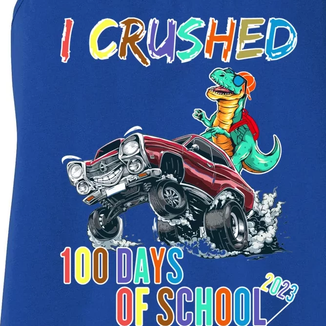 I Crushed 100 Days Of School Cute Gift Women's Racerback Tank