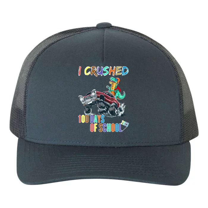 I Crushed 100 Days Of School Cute Gift Yupoong Adult 5-Panel Trucker Hat