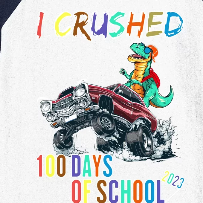 I Crushed 100 Days Of School Cute Gift Baseball Sleeve Shirt