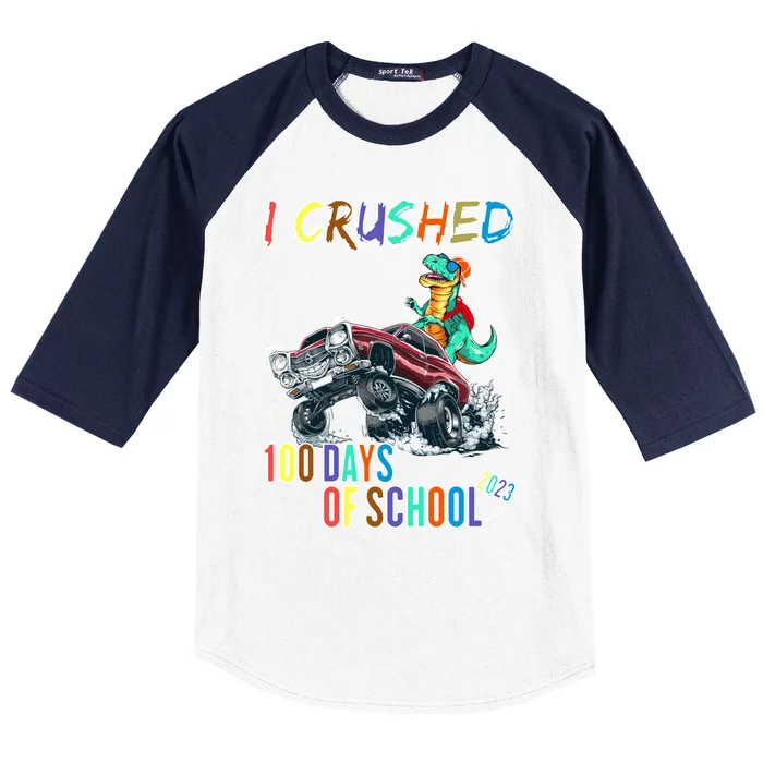 I Crushed 100 Days Of School Cute Gift Baseball Sleeve Shirt