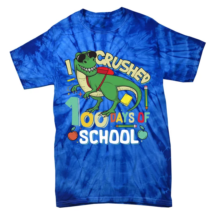 I Crushed 100 Days Of School T Rex Dinosaur Funny Great Gift Tie-Dye T-Shirt