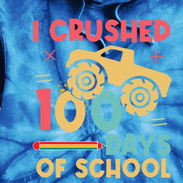 I Crushed 100 Days Of School Monster Truck Design Cute Gift Tie Dye Hoodie