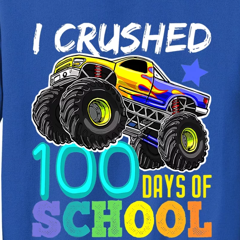 I Crushed 100 Days Of School Tee Monster Truck Cute Gift Tall Sweatshirt