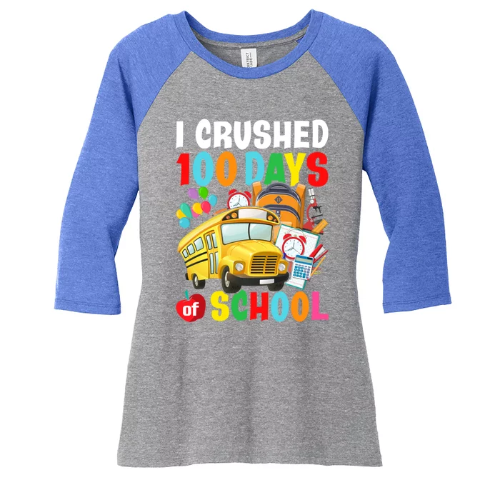 I Crushed 100 Days Of School Schoolbus Gift Women's Tri-Blend 3/4-Sleeve Raglan Shirt