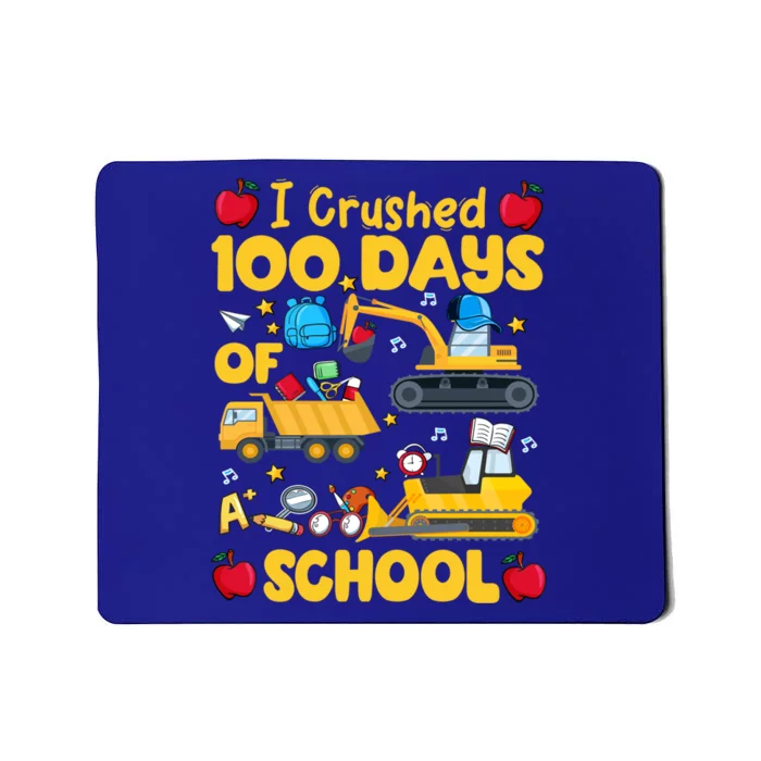 I Crushed 100 Days Of School Tee Construction Vehicle Cute Gift Mousepad