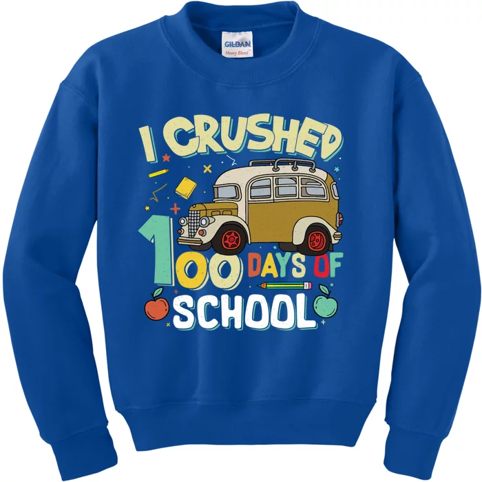 I Crushed 100 Days Of School Bus Funny Student Teacher Gift Kids Sweatshirt