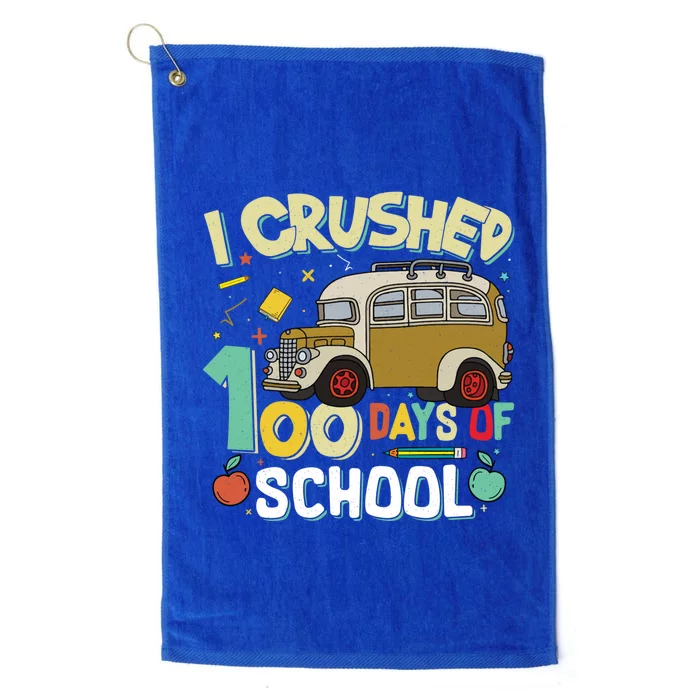 I Crushed 100 Days Of School Bus Funny Student Teacher Gift Platinum Collection Golf Towel