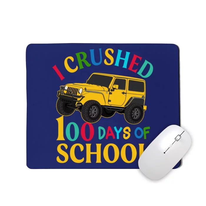 I Crushed 100 Days Of School Mousepad