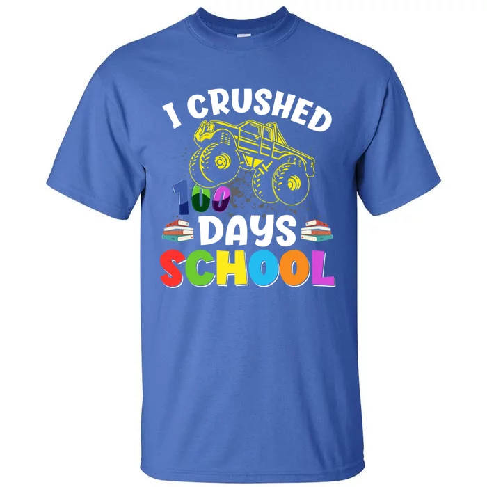 I Crushed 100 Days Of School Tees Monster Truck Great Gift Tall T-Shirt