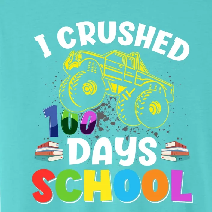 I Crushed 100 Days Of School Tees Monster Truck Great Gift ChromaSoft Performance T-Shirt