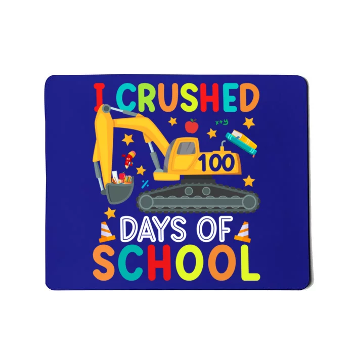 I Crushed 100 Days Of School Construction Excavator Gift Mousepad