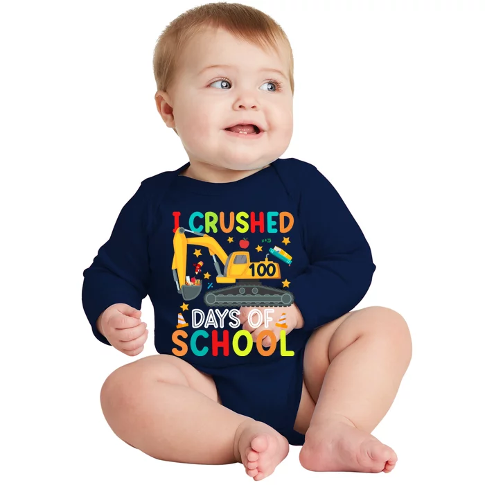 I Crushed 100 Days Of School Construction Excavator Gift Baby Long Sleeve Bodysuit