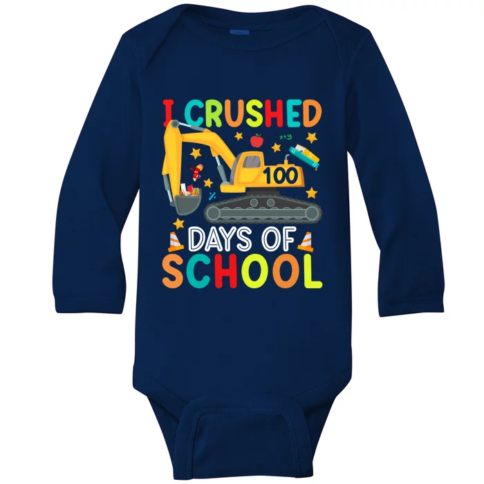 I Crushed 100 Days Of School Construction Excavator Gift Baby Long Sleeve Bodysuit