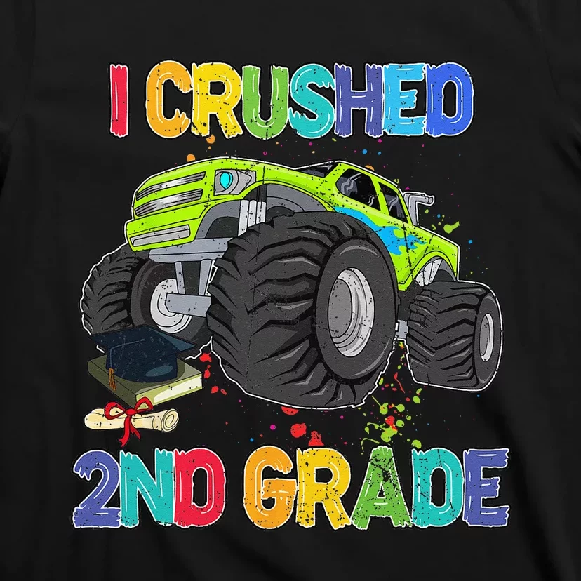 I Crushed 2nd Grade Funny Monster Truck Graduation Gifts T-Shirt