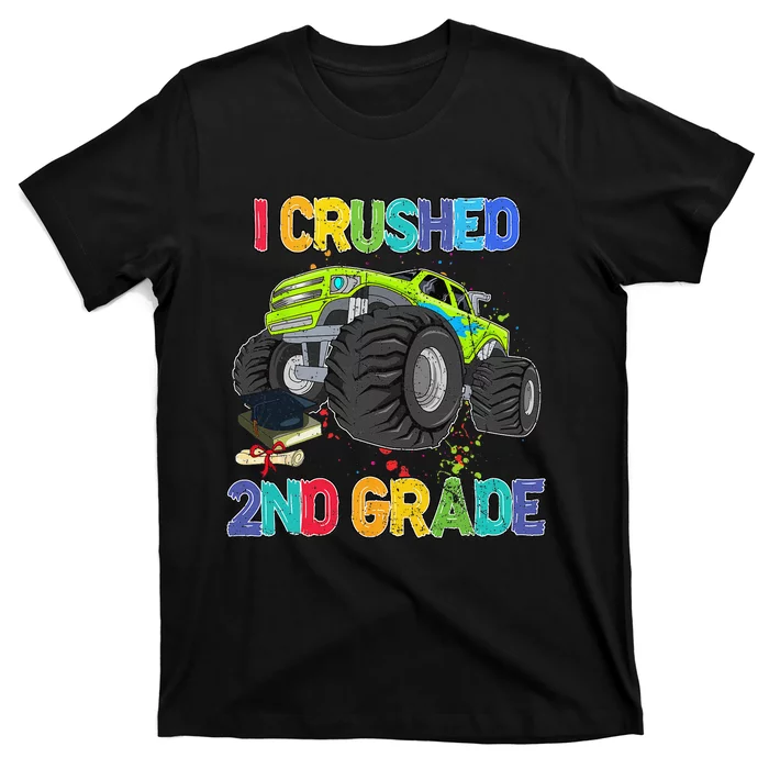 I Crushed 2nd Grade Funny Monster Truck Graduation Gifts T-Shirt