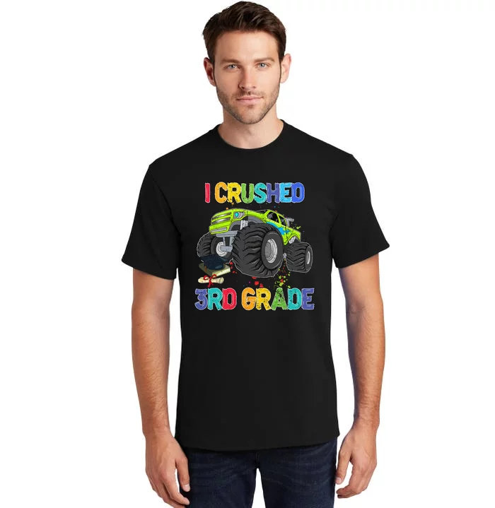 I Crushed 3rd Grade Funny Monster Truck Graduation Gifts Tall T-Shirt