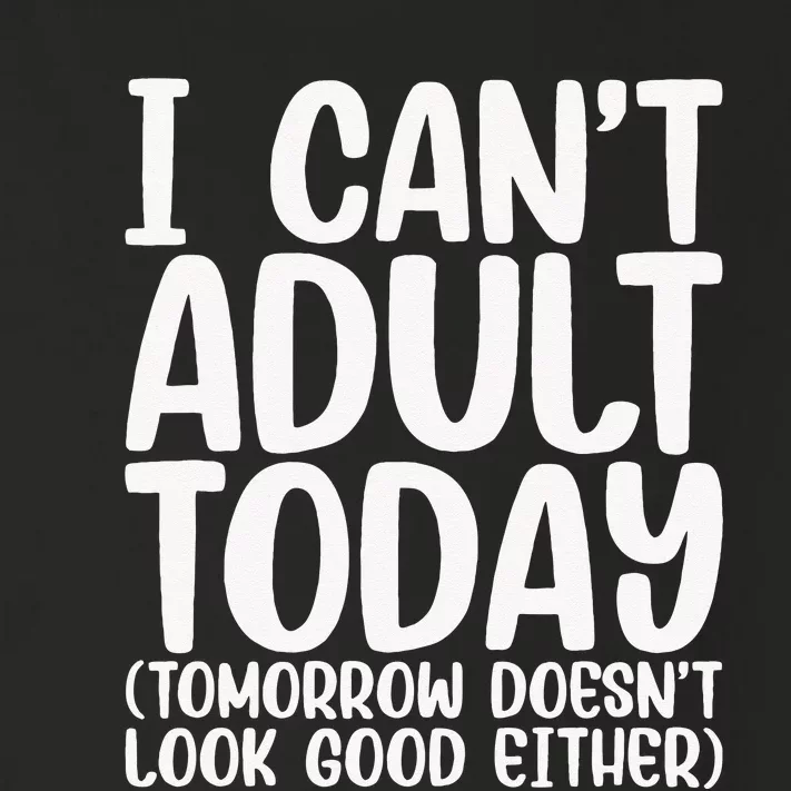 I Can’t Adult Today Funny Adulting Humor Stress Relief Toddler Long Sleeve Shirt