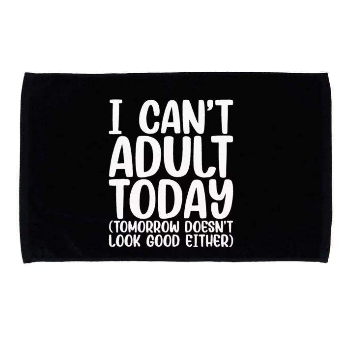 I Can’t Adult Today Funny Adulting Humor Stress Relief Microfiber Hand Towel