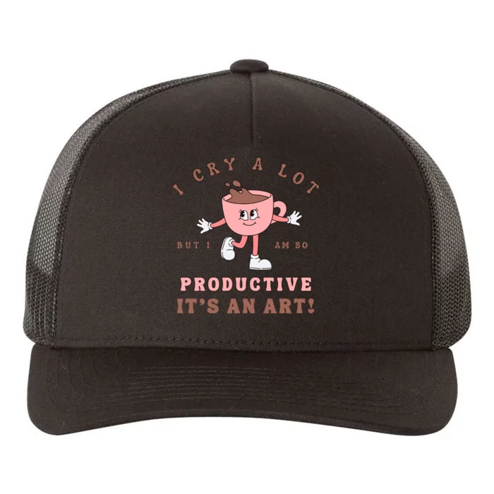 I Cry A Lot But I Am So Productive Taylor Lyrics Ttpd Yupoong Adult 5-Panel Trucker Hat