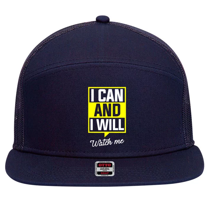 I Can And I Will Watch Me Motivational Inspirational Quote 7 Panel Mesh Trucker Snapback Hat