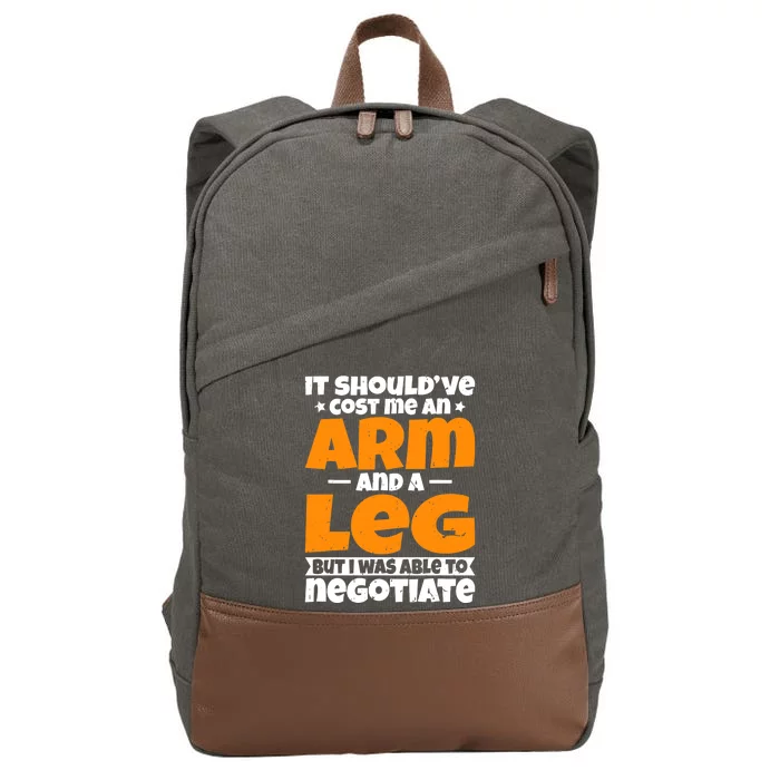 It Cost an Arm and a Leg - Funny Amputation Leg Amputee Cotton Canvas Backpack