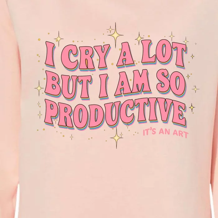 I Cry A Lot But I Am So Productive Its An Art Ttpd Taylor Lover Womens California Wash Sweatshirt