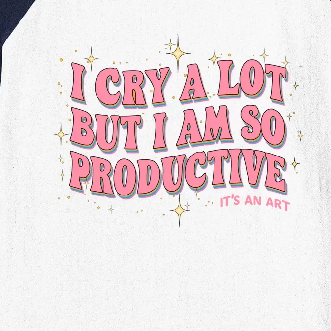 I Cry A Lot But I Am So Productive Its An Art Ttpd Taylor Lover Baseball Sleeve Shirt