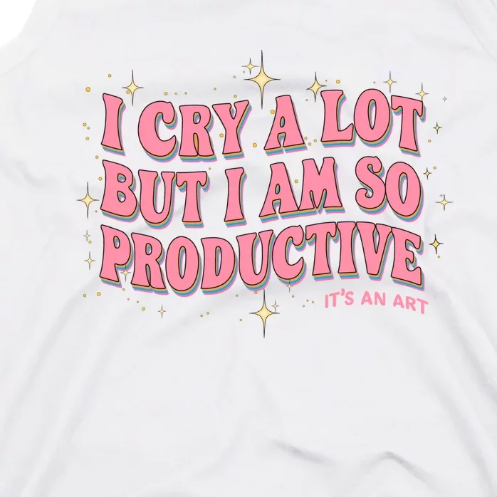 I Cry A Lot But I Am So Productive Its An Art Ttpd Taylor Lover Tank Top