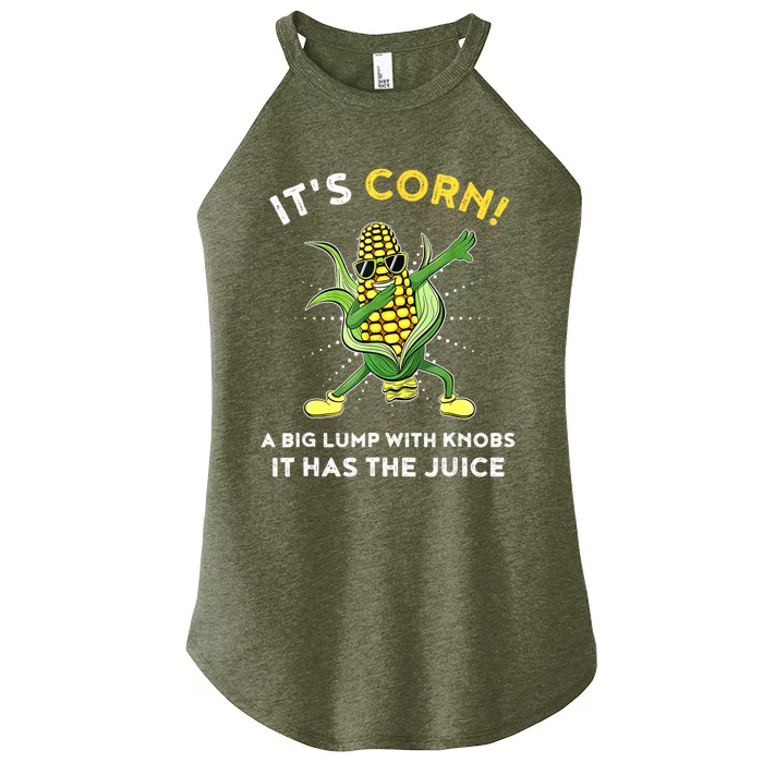 It’s Corn A Big Lump With Knobs It Has The Juice Funny Lyric Women’s Perfect Tri Rocker Tank